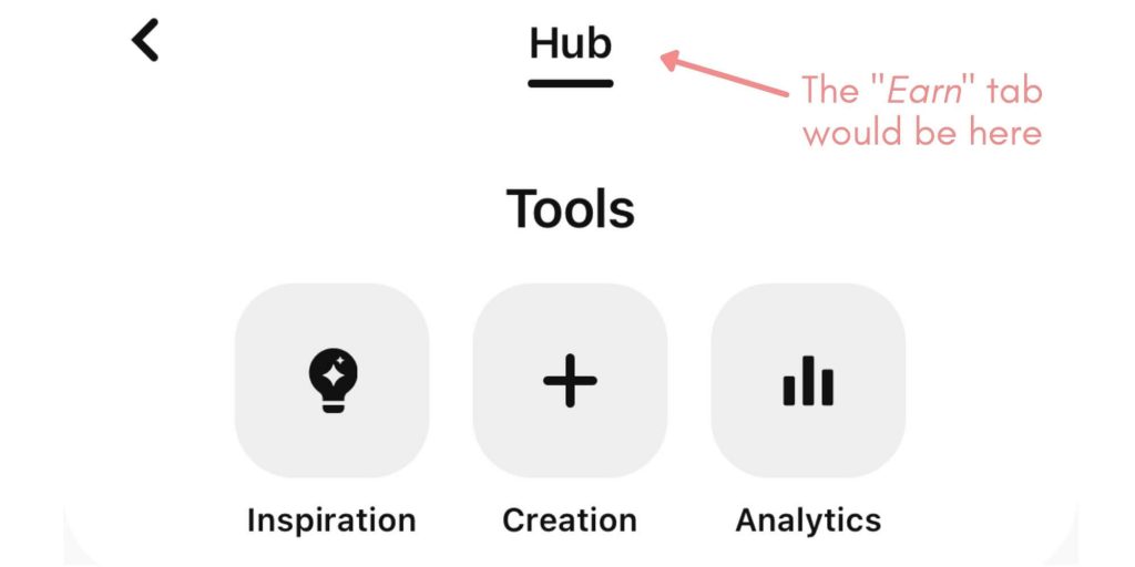 where Pinterest Earn tab would be for Pinterest Creator Rewards