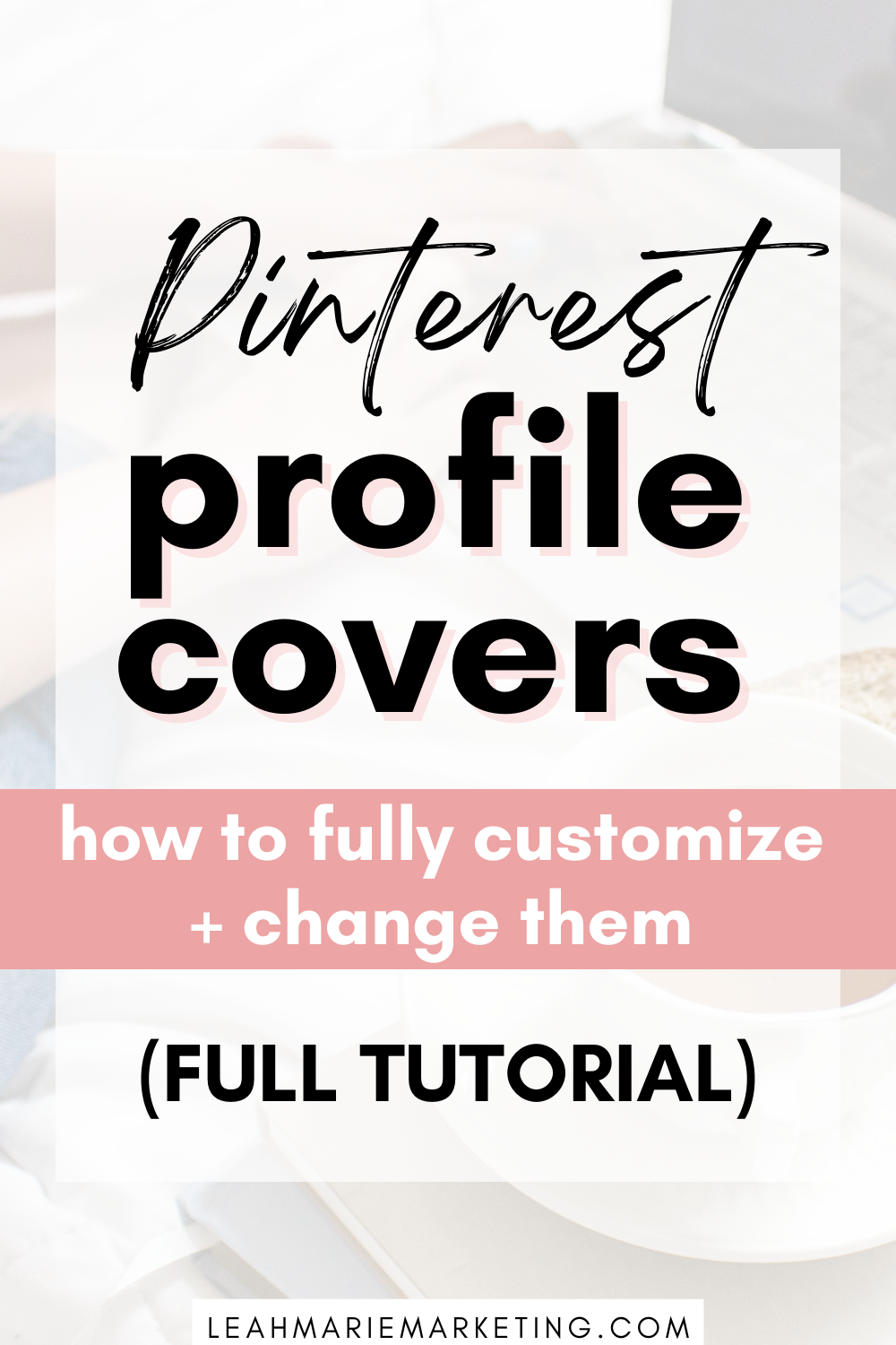 How To Create And Change Pinterest Profile Covers (Tutorial)