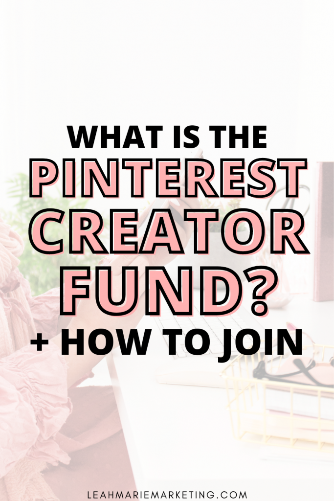 What Is The Pinterest Creator Fund? (And How To Apply)