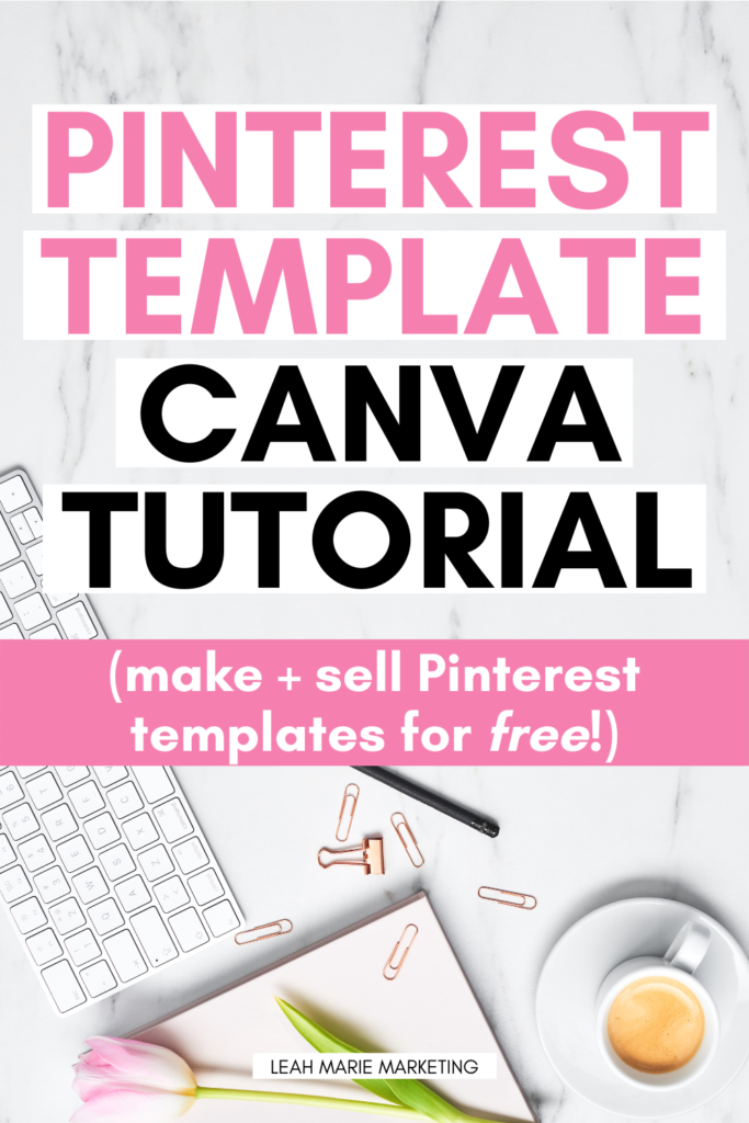 How To Easily Create Pinterest Templates In Canva (For Free)