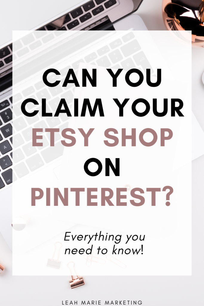 Can You Claim Your Etsy Shop On Pinterest In 2023?