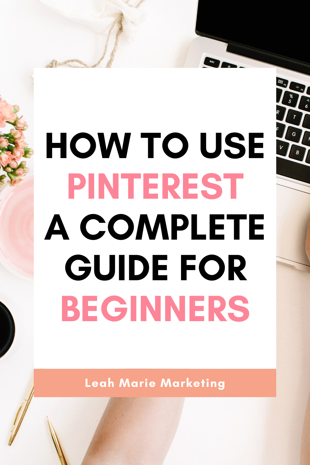 How To Use Pinterest For Beginners (2023 Guide)